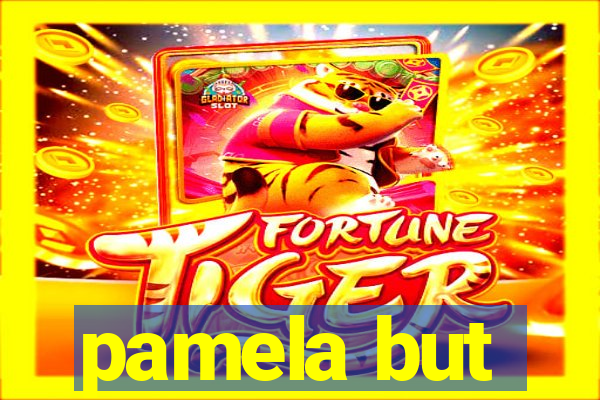 pamela but